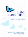 Life Lessons (eBook): How Our Mortality Can Teach Us About Life and Living